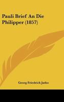 Pauli Brief An Die Philipper (1857) 1147312125 Book Cover