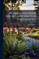 Wandelingen Door Den Botanischen Tuin Te Buitenzorg - Primary Source Edition 1287778801 Book Cover