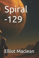 Spiral -129 B0F9PLL3DT Book Cover