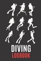 Diving Logbook: Diving Log Book Best Used To Log Your Performance When You're Diving 1706137966 Book Cover