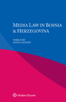 Media Law in Bosnia & Herzegovina 9403538546 Book Cover