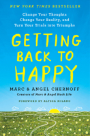 Getting Back to Happy: Change Your Thoughts, Change Your Reality, and Turn Your Trials Into Triumphs 0143132776 Book Cover