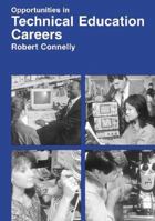 Opportunities In Technical Education Careers 0844223107 Book Cover