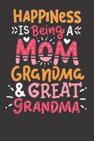 Notebook: Mothers Day Mom Grandma Great Grandma 1083063286 Book Cover