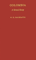 Colombia: A General Survey 0313249806 Book Cover