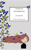 Ginásio de Metamorfoses: Contos e Poesias B08MSRH45Q Book Cover