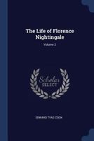 The Life of Florence Nightingale, vol. 2 of 2 1500814121 Book Cover