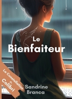 La Constellation du Colibri - Le Bienfaiteur (French Edition) B0CJR4M11Q Book Cover