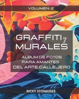 GRAFFITI y MURALES # 2: Álbum de fotos para los amantes del arte callejero - Vol # 2 B0C22XMSNX Book Cover