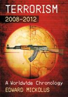 Terrorism, 2008-2012: A Worldwide Chronology 0786477636 Book Cover