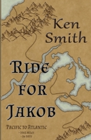 Ride for Jakob 0960087532 Book Cover
