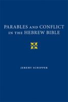 Parables and Conflict in the Hebrew Bible 1107407540 Book Cover