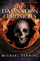 The Damnation Chronicles (Book of Shadows) 1778152341 Book Cover