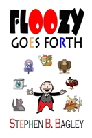 Floozy Goes Forth 1312050640 Book Cover