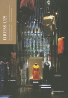 Dress Up: New Fashion Boutique Design B01EFYCAD6 Book Cover