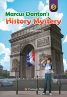 Marcus Danton's History Mystery 0993897258 Book Cover