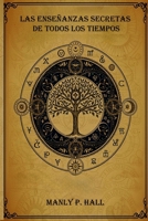Las Enseñanzas Secretas de Todos los Tiempos (Spanish Edition) 8841957069 Book Cover