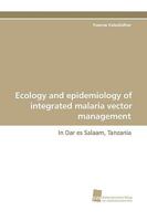 Ecology and Epidemiology of Integrated Malaria Vector Management 3838104498 Book Cover