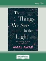 The Things We See in the Light 0369388224 Book Cover