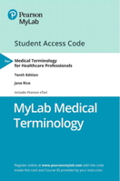 Medical Terminology for Healthcare Professionals [with MyLab Medical Terminology Access Code] 0135745284 Book Cover