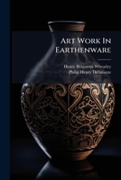 Art Work In Earthenware... 1274113768 Book Cover
