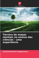 Técnica de mapas mentais no ensino das ciências - uma experiência (Portuguese Edition) 6208845432 Book Cover