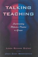Talking Teaching: Implementing Reflective Practice in Groups (Innovations in Education) 1578860903 Book Cover