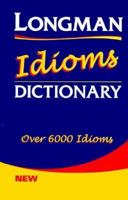 Longman Idioms Dictionary: Over 6,000 Idioms 0582305780 Book Cover
