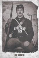 The Civil War Face 1644627582 Book Cover