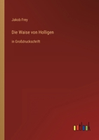 Die Waise von Holligen: in Großdruckschrift 3368477986 Book Cover