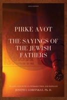 Pirke Avot: The Sayings of the Jewish Fathers, translated with an Introduction and Notes 2384554492 Book Cover