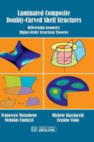 Laminated Composite Doubly-Curved Shell Structures. Differential Geometry Higher-Order Structural Theories 8874889577 Book Cover
