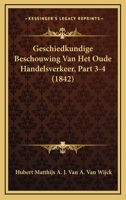 Geschiedkundige Beschouwing Van Het Oude Handelsverkeer, Part 3-4 (1842) 1167697537 Book Cover