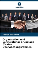 Organisation und Lehrleistung: Grundlage für den Überwachungsrahmen (German Edition) 6203559113 Book Cover