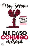 Me caso conmigo misma 8416002932 Book Cover