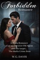 Forbidden Romance: A high-stakes enemies-to-lovers mafia romance. Perfect for fans of dark temptation, forced proximity, and the heart-pounding ... happens when the hunter falls for her prey? B0G18DQ55N Book Cover