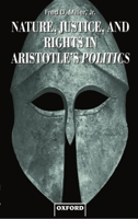 Nature, Justice, and Rights in Aristotle's Politics 0198240619 Book Cover