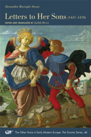 Alessandra Macinghi Strozzi: Letters to Her Sons (1447-1470) 0866985484 Book Cover