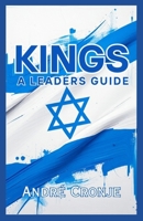 Kings: A Leaders Guide B0DW4JFTVH Book Cover