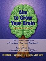 Aim to Grow Your Brain 1608441148 Book Cover