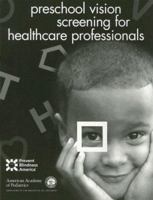 Preschool Vision Screening for Healthcare Professionals 1581101600 Book Cover