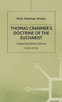 Thomas Cranmer's Doctrine of the Eucharist: An Essay in Historical Development 0333545419 Book Cover