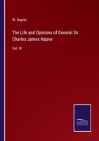 The Life and Opinions of General Sir Charles James Napier: Vol. III 3375158742 Book Cover