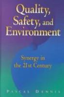 Quality, Safety, and Environment: Synergy in the 21st Century 0873893794 Book Cover