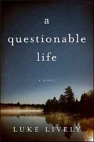 a questionable life: A Novel 0825305217 Book Cover