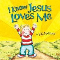 I Know Jesus Loves Me 082495663X Book Cover