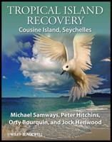 Tropical Island Recovery: Cousine Island, Seychelles 1444333097 Book Cover