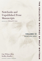 Notebooks and Unpublished Prose Manuscripts: Volume VI: Notes and Index 0814794408 Book Cover