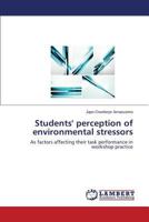 Students' Perception of Environmental Stressors 3847329545 Book Cover