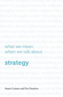 What we mean when we talk about strategy 1908984589 Book Cover